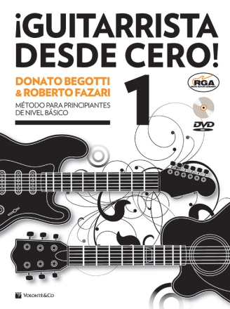 Donato Begotti_Roberto Fazari, Guitarraista Desde Cero! Vol.1 Gitarre Buch + DVD