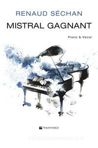 Renaud Schan, Mistral Gagnant Vocal and Piano Blatt