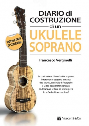 Francesco Verginelli, Diario Di Costruzione Di Un Ukulele Soprano Soprano Ukulele Book & Video-Online