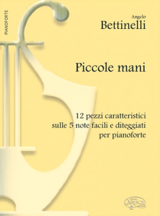 Bruno Bettinelli, Piccole Mani Klavier Buch