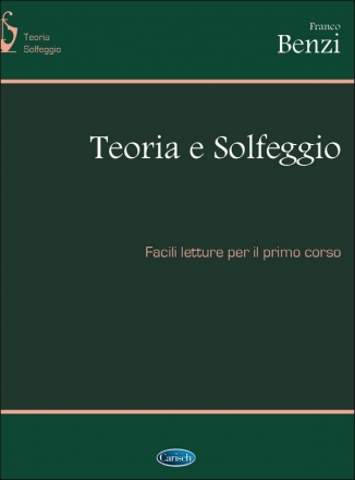 Franco Benzi, Teoria E Solfeggio Facili Letture Per Il I Corso Alle Instrumente Buch