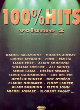 100% Hits vol.2: Succs francais et internationaux pour chant et piano/guitare