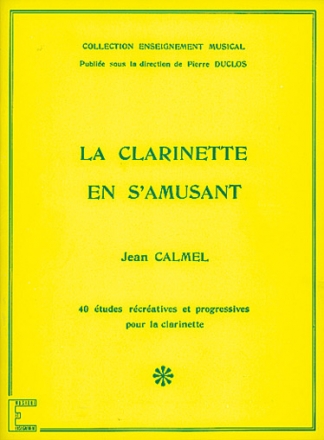 Jean Calmel, La Clarinette en s'amusant Clarinet Buch