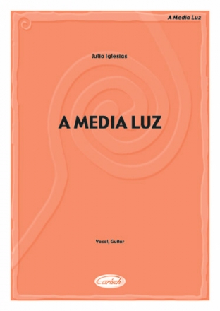 Julio Iglesias, A Media Luz Vocal and Guitar Buch