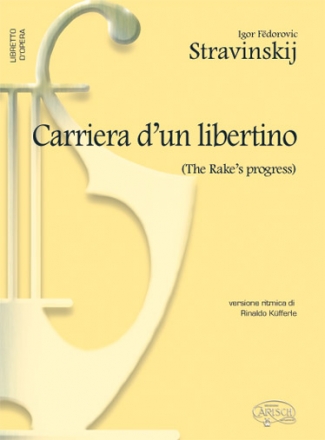 Igor Stravinsky, Carriera Di Un Libertino (The Rakes Progress) Libretto Buch