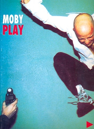 Moby: Play songbook for piano/vocal/guitar