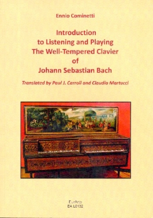 Introduction to Listening and Playing the Well-tempered Clavier of Joh Sebastian Bach (en)