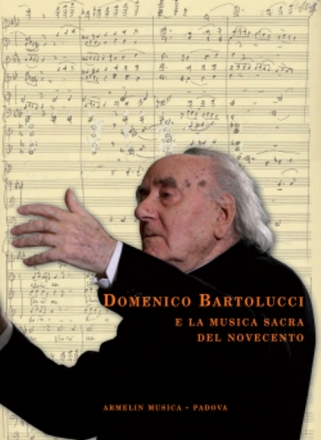 Fagiolo, Enzo Domenico Bartolucci e la Musica Sacra del Novecento. Saggi critici, te