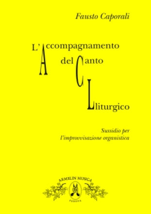 Caporali, Fausto L'accompagnamento del canto liturgico. Sussidio per l'improvvisazione