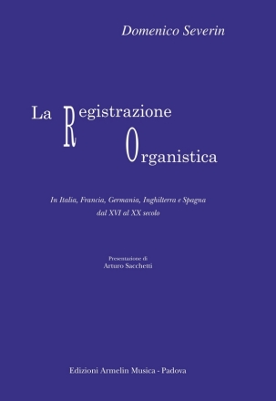 Severin, Domenico La registrazione organistica