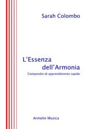 Colombo, Sarah L'essenza dell'armonia. Compendio d'apprendimento rapido