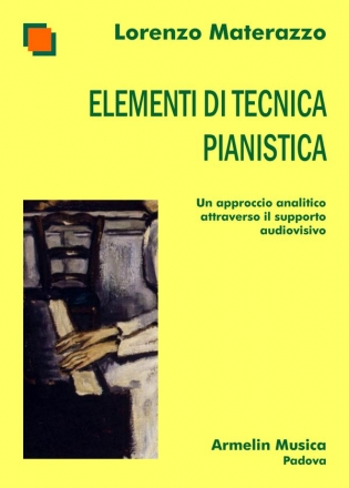 Materazzo, Lorenzo Elementi di tecnica pianistica. Un approccio analitico attraverso il s