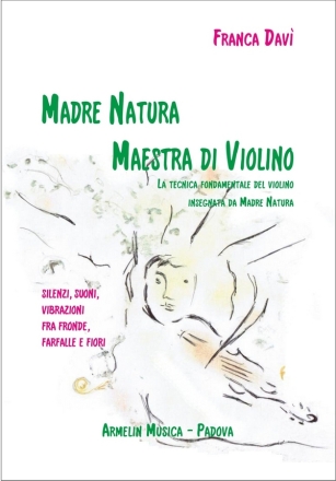 Dav, Franca Madre Natura maestra di violino