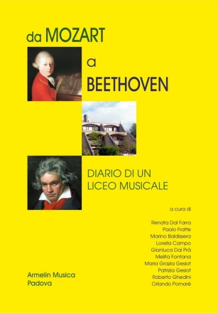 AA.VV. Mozart e Beethoven. Diario di un liceo Musicale. A cura di: Renata Dal