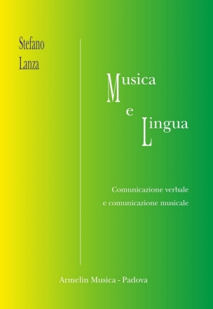 Lanza, Stefano Musica e lingua. Comunicazione verbale e comunicazione musicale