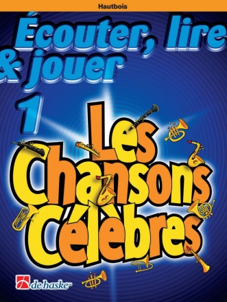 couter, lire, jouer vol.1 - Les chansons clbres pour hautbois (frz)