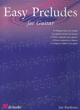 EASY PRELUDES FOR GUITAR 12 ORIGINALE STUECKE FUER GITARRE