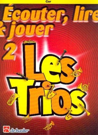 couter, lire, jouer vol.2 - Les Trios pour 3 cors en fa (frz) partition