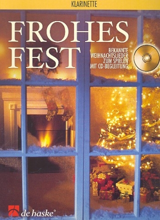 Frohes Fest (+CD) Bekannte Weihnachtslieder fr Klarinette