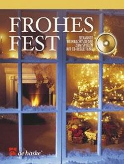 Frohes Fest (+CD) fr Altsaxophon Bekannte Weihnachtslieder