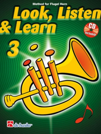 Jaap Kastelein_Michiel Oldenkamp Look, Listen & Learn 3 Flugel Horn Flugelhorn Buch + CD