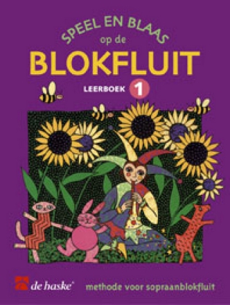 Speel en blaas op de blokfluit - leerboek 1 Recorder Buch