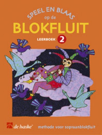 Speel en blaas op de blokfluit - leerboek 2 Recorder Buch