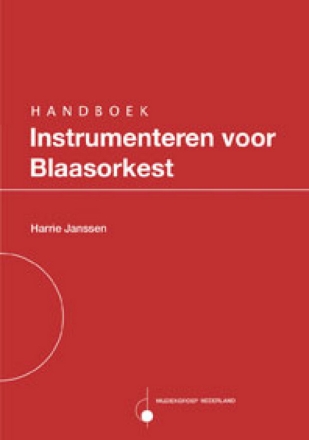 Harrie Janssen Handboek Instrumenteren voor Blaasorkest  Buch