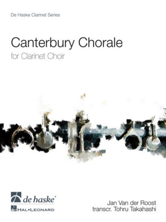 Jan Van der Roost Canterbury Chorale Klarinettenchor Partitur + Stimmen