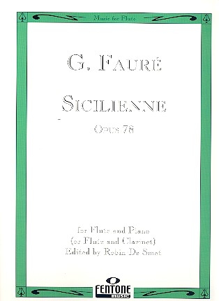 Sicilienne for flute and piano (or flute and clarinet)