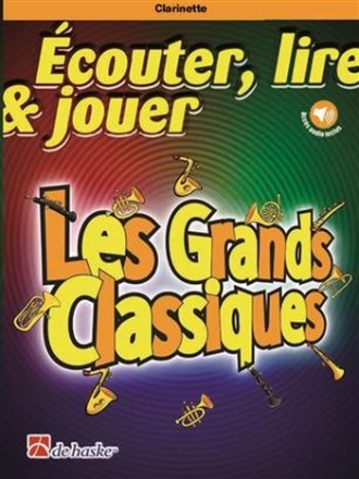 couter, lire, jouer - Les grands classiques (+Online Audio) pour clarinette et piano