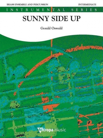 2213-20-070M  G.Oswald, Sunny Side Up Brass Ensemble and Percussion Partitur und Stimmen