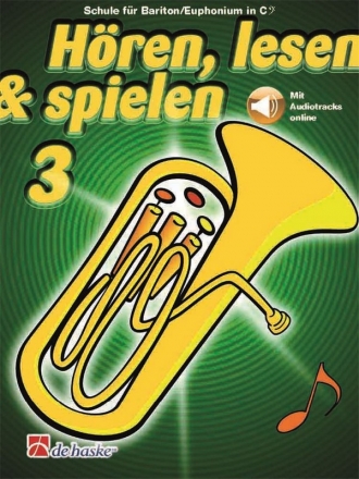 Hren, lesen & spielen 3 (+Online Audio) fr Baritone/Euphonium im Bass-Schlssel