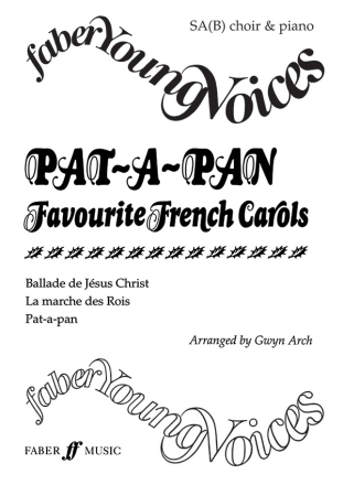 PAT-A-PAN FAVOURITE FRENCH CAROLS FOR MIXED CHORUS (SA(B)) AND PIANO