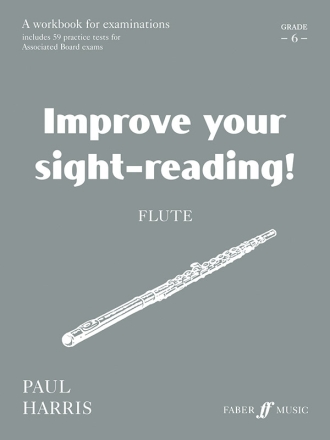 Improve your Sight-Reading Grade 6 for flute