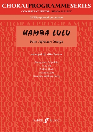 Hamba lulu for mixed chorus and opt. percussion,  score 5 african songs