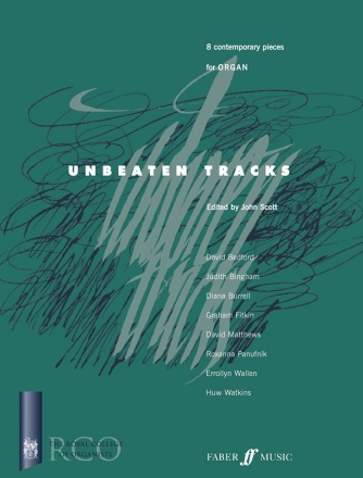 Unbeaten Tracks 8 contemporary pieces for organ