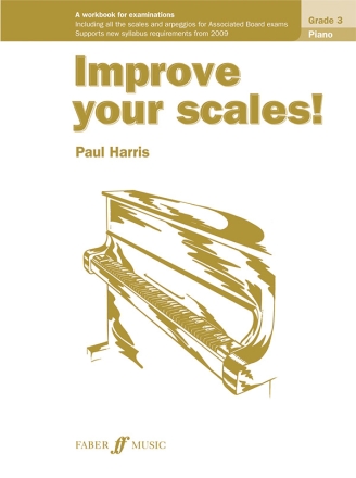 Improve your scales! Grade 3 for piano Piano teaching material