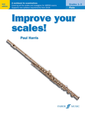 Improve your Scales! Grade 1-3 for flute