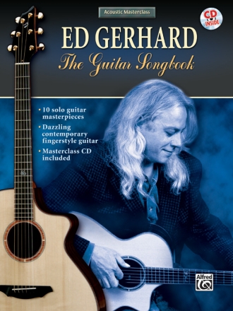 Ed Gerhard (+CD) the guitar songbook 10  masterpieces for solo guitar/tab Acoustic masterclass