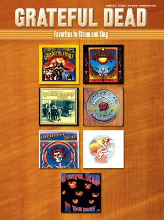 Grateful Dead: Favorites to strum and sing songbook with lyrics and chords