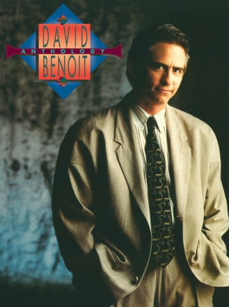 David Benoit: Anthology for Piano (Vocal/Guitar)