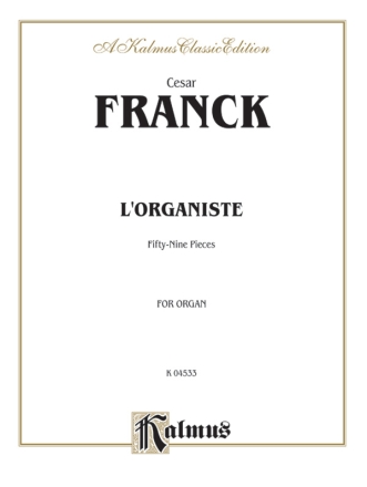 L'organiste 59 pieces for organ Kalmus Classic Series