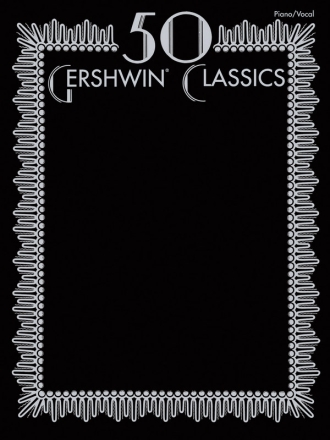 50 Gershwin Classics for piano/vocal/guitar Songbook