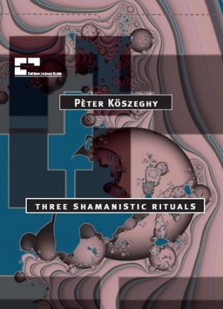 three shamanistic rituals Orchester (2 Fl., 2 Ob., 2 Klar., 2 Fg., 4 Hr., 2 Trp., 2 Pos., Tb., 2