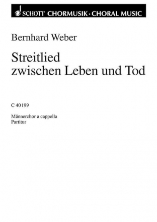 Streitlied zwischen Leben und Tod fr Mnnerchor (TTBB) Chorpartitur