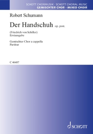 Der Handschuh op. posth. fr gemischten Chor (SATB) Chorpartitur