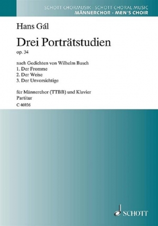 Drei Portrtstudien op. 34 fr Mnnerchor (TTBB) und Klavier Partitur