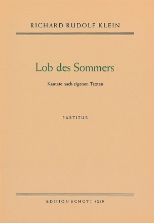 Lob des Sommers fr gemischten Chor (SAB), 2 Soli, 2 Flten, 2 Violinen und Violoncell Partitur