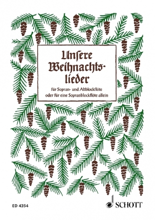 Unsere Weihnachtslieder fr C- und F-Blockflte